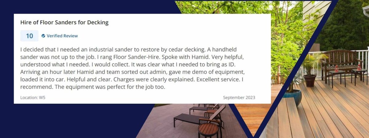 Customer review highlighting the positive experience of hiring floor sanders for decking.